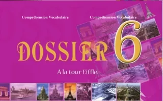Dossier 6 a? la tour Eiffel (3) فرنسي حادي عشر أدبي ف2 - منهج 2024
